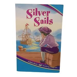 A Beka Book Reading Program Silver Sails 2G Softcover